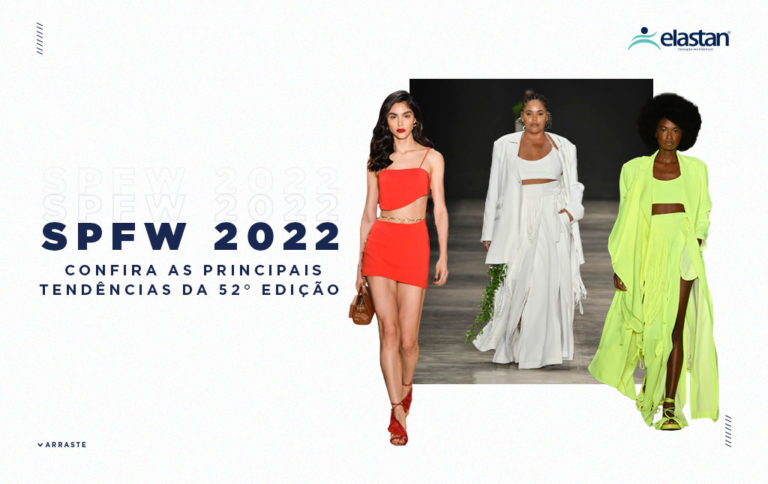 SPFW 2022 - Confira as principais tendências da 52° edição